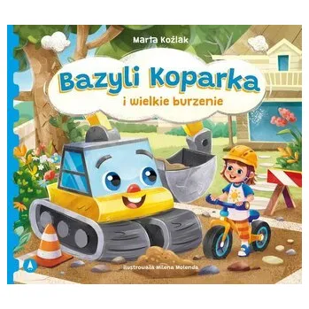 První čtění Bazyli Koparka i wielkie burzenie - Marta Koźlak