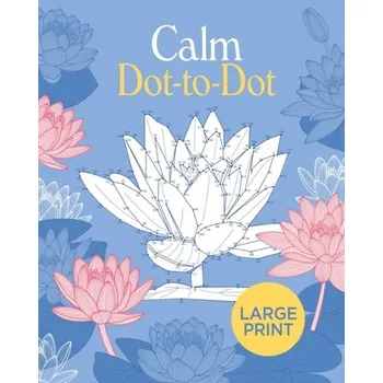 Large Print Calm Dot-to-Dot - Willow, Tansy