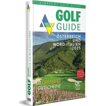 Golf Guide Österreich und Nord-Italien 2025 - Mayr, Thomas