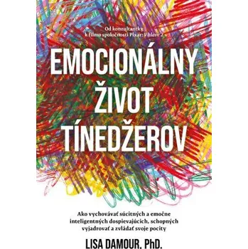 Emocionálny život dospievajúcich - Lisa Damour