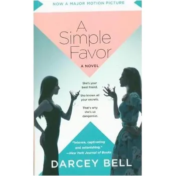 A Simple Favor, Movie Tie-in - Bell, Darcey [EN] (2018, Taschenbuch, HarperCollins US)