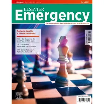 ELSEVIER Emergency. Taktische Aspekte in der Notfallmedizin. 6/2023 - Klausmeier, Matthias