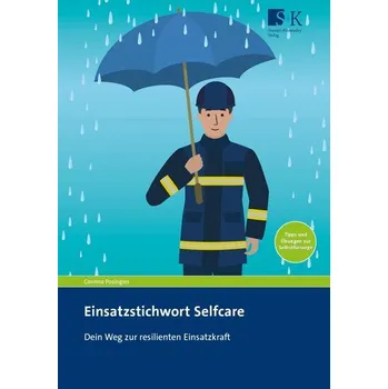 Einsatzstichwort Selfcare - Posingies, Corinna
