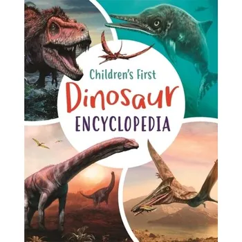 Příroda Children's First Dinosaur Encyclopedia - Martin, Claudia [EN] (2021, Firma, Arcturus Publishing Ltd)
