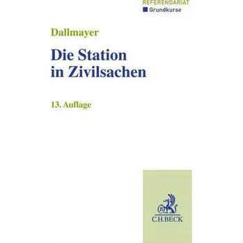 Die Station in Zivilsachen - Dallmayer, Tobias [DE] (2025, Brožovaná, C.H. Beck)