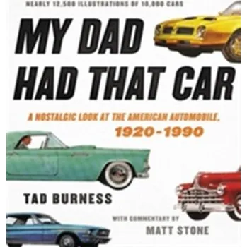 My Dad Had That Car - Burness, Tad