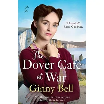 The Dover Cafe at War - Bell, Ginny