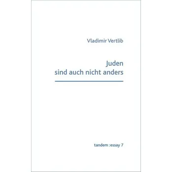 Juden sind auch nicht anders - Vladimir Vertlib