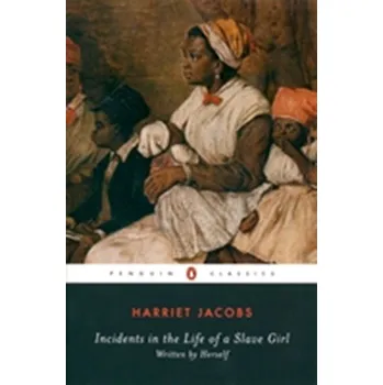 Literární biografie Incidents in the Life of a Slave Girl - Jacobs, Harriet [EN] (2005,, Brožovaná / brožovaná, Penguin Books Ltd)