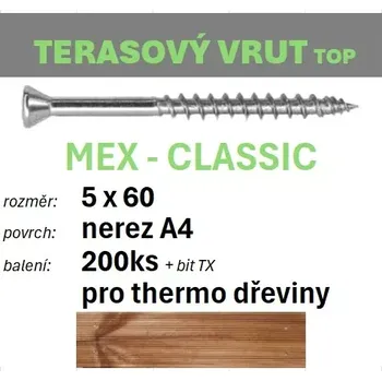 Vrut Terasový vrut MEX-CLASSIC A4 5x60 - balení 200ks+bit (Nerezavějící ocel A4, TX 25)