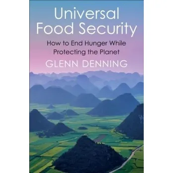 Universal Food Security - Denning, Glenn [EN] (2023, Taschenbuch, Columbia University Press)