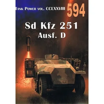 Tank Power CCLXXVIII Sd Kfz 251 Ausf. D nr 594 - Janusz Ledwoch