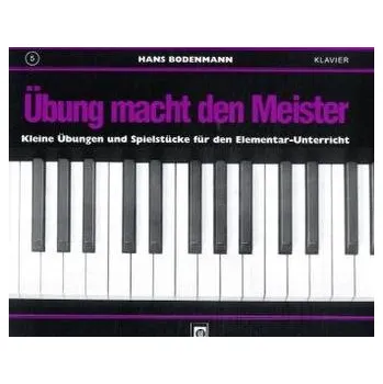 Übung macht den Meister. Bd.5 - Bodenmann, Hans