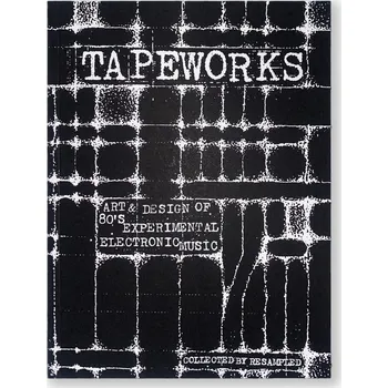 Umění Tapeworks - Art & Design of 80s Experimental Electronic Music
