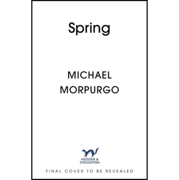 Spring - Morpurgo, Michael
