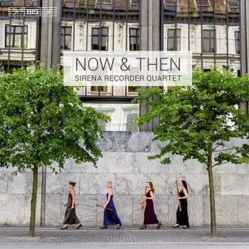 Zahraniční hudba SACD Sirena Recorder Quartet: Now & Then 2015 SACD