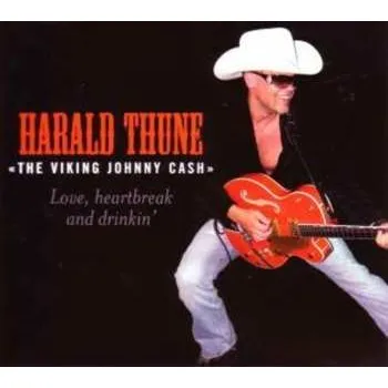 Zahraniční hudba CD Harald Thune: Love, Heartbreak And Drinkin 2017