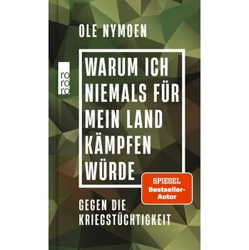 Warum ich niemals für mein Land kämpfen würde - Nymoen, Ole