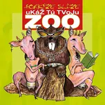 Ukáž tú tvoju Zoo - Horkýže slíže…