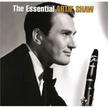 Zahraniční hudba 2CD Artie Shaw: The Essential 2005