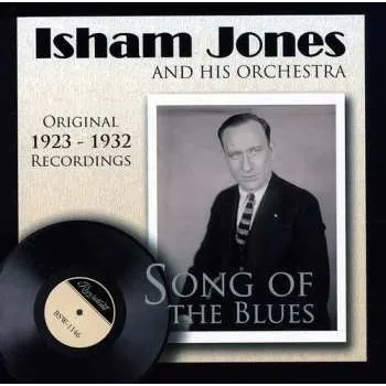 Zahraniční hudba CD Isham Jones Orchestra: Song Of The Blues: Original 1923-1932 Recordings 2008