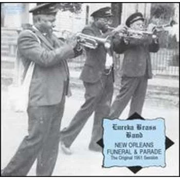 Zahraniční hudba CD Eureka Brass Band: New Orleans Funeral & Parade. The Original 1951 Session 2014