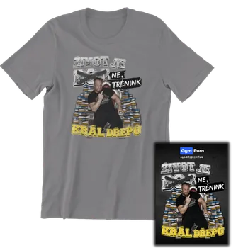 Pánské tričko LIMITOVANÉ TRIČKO - Král Dřepů! - ŠEDÉ + SBĚRATELSKÁ KARTIČKA XXXL