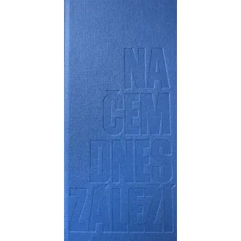 Česká spořitelna Na čem dnes záleží