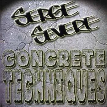 Zahraniční hudba CD Serge Severe: Concrete Techniques 2013