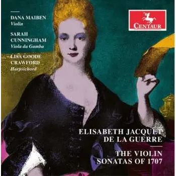 Zahraniční hudba CD Élisabeth Jacquet de La Guerre: The Violin Sonatas Of 1707 2023
