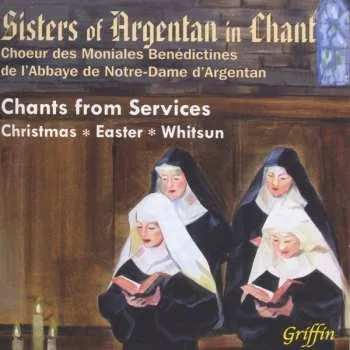 Zahraniční hudba CD Choeur Des Moniales De L'Abbaye Notre-Dame D'Argentan: Sisters Of Argentan In Chant (Chants For Services) 2022
