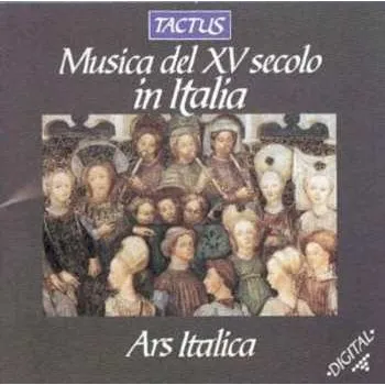 Zahraniční hudba CD Ensemble Ars Italica: Musica Del XV Secolo In Italia 2012