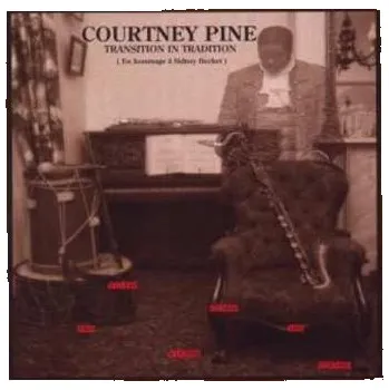 Zahraniční hudba CD Courtney Pine: Transition In Tradition 2021