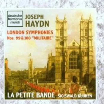 Zahraniční hudba CD Haydn / Kuijken / La Petite Bande: London Symphonies 99 & 100 1995