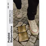 Pražské Stolpersteine: Kameny zmizelých zapomínání navzdory 2008–2021 - Trevot Sage (2023, brožovaná)