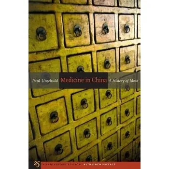 Medicine in China - Unschuld, Paul U.