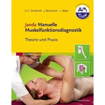 Janda Manuelle Muskelfunktionsdiagnostik - Smolenski, Ulrich-Christian [DE] (2025, Brožovaná, Urban & Fischer/Elsevier)