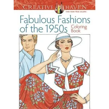 Creative Haven Fabulous Fashions of the 1950s Coloring Book - Sun, Ming-Ju