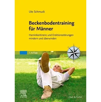 Beckenbodentraining für Männer - Schmuck, Ute [DE] (2025, Brožovaná / brožovaná, Urban & Fischer/Elsevier)