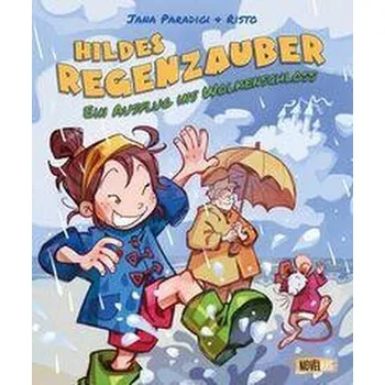 První čtění Hildes Regenzauber - Ein Ausflug ins Wolkenschloss - Paradigi, Jana [DE] (2025, Firma, Novel Arc Verlag)