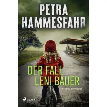 Der Fall Leni Bauer - Petra Hammesfahr