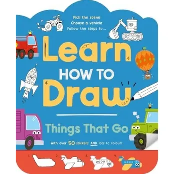Cizojazyčná kniha Learn How to Draw: Things That Go - Igloo Books Ltd