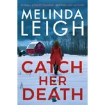 Catch Her Death - Melinda Leigh