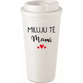 Termohrnek MILUJU TĚ MAMI - bílý termohrnek 475 ml