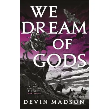 We Dream of Gods - Devin Madson Orbit