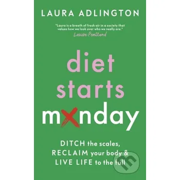 Diet Starts Monday - Laura Adlington Welbeck