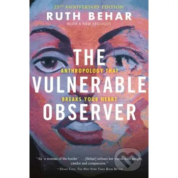 The Vulnerable Observer - Ruth Behar Beacon Press