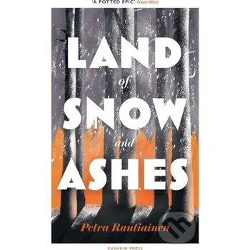 Beletrie pro dospělé Land of Snow and Ashes - Petra Rautiainen Pushkin Press