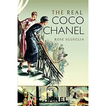 Populárně naučná literatura pro dospělé The Real Coco Chanel - Rose Sgueglia White Owl