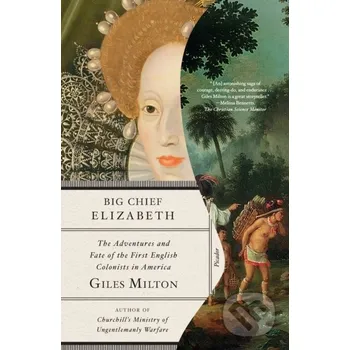 Big Chief Elizabeth - Giles Milton Picador